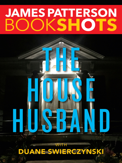 Title details for The House Husband by James Patterson - Wait list